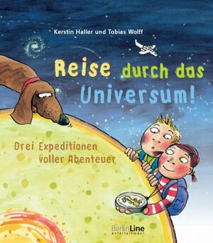 Buchcover Reise durch das Universum! | Kerstin Haller | EAN 9783888087424 | ISBN 3-88808-742-2 | ISBN 978-3-88808-742-4