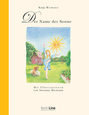Buchcover Der Name der Sonne | Katja Riemann | EAN 9783888087509 | ISBN 3-88808-750-3 | ISBN 978-3-88808-750-9