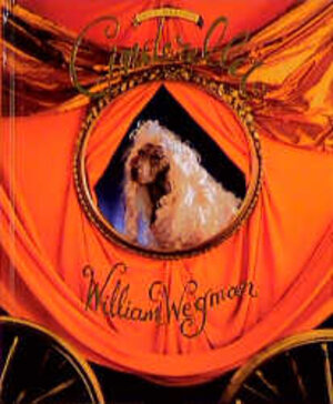 Buchcover Cinderella | William Wegman | EAN 9783888146756 | ISBN 3-88814-675-5 | ISBN 978-3-88814-675-6