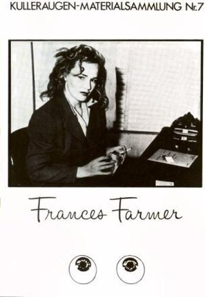 Buchcover Frances Farmer | Brigitte Tast | EAN 9783888421075 | ISBN 3-88842-107-1 | ISBN 978-3-88842-107-5