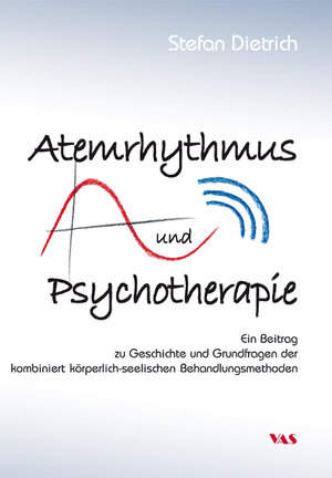 Buchcover Atemrhythmus und Psychotherapie | Stefan Dietrich | EAN 9783888645266 | ISBN 3-88864-526-3 | ISBN 978-3-88864-526-6