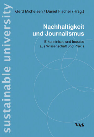 Buchcover Nachhaltigkeit und Journalismus  | EAN 9783888645426 | ISBN 3-88864-542-5 | ISBN 978-3-88864-542-6