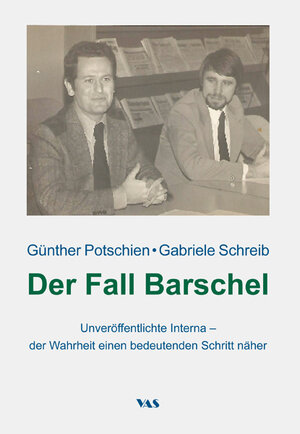 Buchcover Der Fall Barschel | Günther Potschien | EAN 9783888645600 | ISBN 3-88864-560-3 | ISBN 978-3-88864-560-0