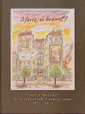 Buchcover Marie, es brennt | Marie Marcks | EAN 9783888971518 | ISBN 3-88897-151-9 | ISBN 978-3-88897-151-8