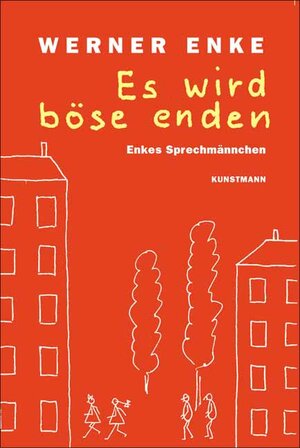 Buchcover Es wird böse enden | Werner Enke | EAN 9783888973253 | ISBN 3-88897-325-2 | ISBN 978-3-88897-325-3