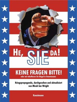 He, Sie da! Keine Fragen bitte!