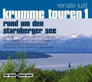 Buchcover Krumme Touren 1 - Rund um den Starnberger See CD | Renate Just | EAN 9783888974779 | ISBN 3-88897-477-1 | ISBN 978-3-88897-477-9