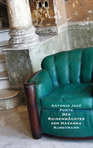 Buchcover Der Ruinenwächter von Havanna | Antonio José Ponte | EAN 9783888975110 | ISBN 3-88897-511-5 | ISBN 978-3-88897-511-0