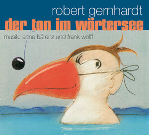 Buchcover Der Ton im Wörtersee Cd | Robert Gernhardt | EAN 9783888975691 | ISBN 3-88897-569-7 | ISBN 978-3-88897-569-1