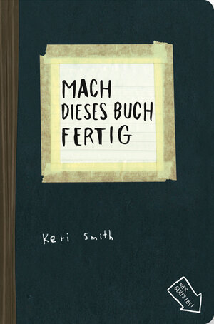 Buchcover Mach dieses Buch fertig | Keri Smith | EAN 9783888976414 | ISBN 3-88897-641-3 | ISBN 978-3-88897-641-4