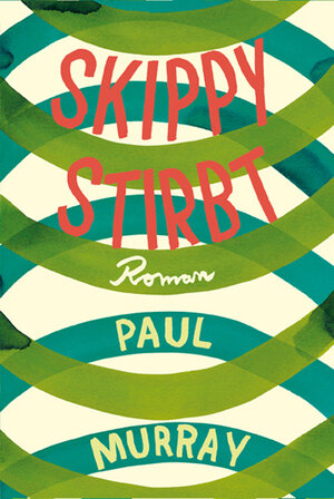 Buchcover Skippy stirbt | Paul Murray | EAN 9783888977008 | ISBN 3-88897-700-2 | ISBN 978-3-88897-700-8