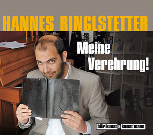 Buchcover Meine Verehrung! CD | Hannes Ringlstetter | EAN 9783888977633 | ISBN 3-88897-763-0 | ISBN 978-3-88897-763-3