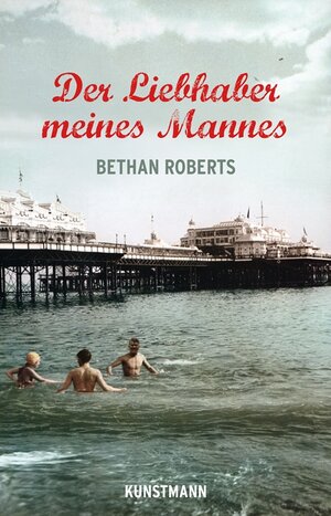 Buchcover Der Liebhaber meines Mannes | Bethan Roberts | EAN 9783888978166 | ISBN 3-88897-816-5 | ISBN 978-3-88897-816-6