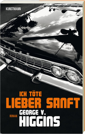 Buchcover Ich töte lieber sanft | George V Higgins | EAN 9783888978654 | ISBN 3-88897-865-3 | ISBN 978-3-88897-865-4