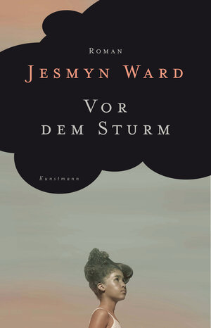 Buchcover Vor dem Sturm | Jesmyn Ward | EAN 9783888978814 | ISBN 3-88897-881-5 | ISBN 978-3-88897-881-4