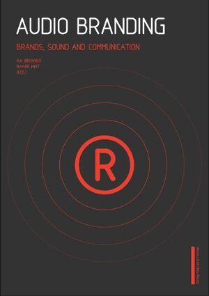 Buchcover Audio Branding - Brands, Sound and Communication | EAN 9783889274502 | ISBN 3-88927-450-1 | ISBN 978-3-88927-450-2