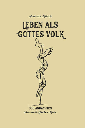 Buchcover Leben als Gottes Volk | Andreas Münch | EAN 9783889360786 | ISBN 3-88936-078-5 | ISBN 978-3-88936-078-6