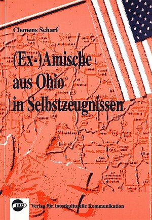 Buchcover (EX-)Amische aus Ohio in Selbstzeugnissen | Clemens Scharf | EAN 9783889393586 | ISBN 3-88939-358-6 | ISBN 978-3-88939-358-6