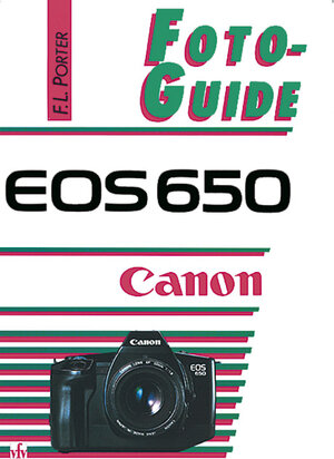 Buchcover Canon EOS 650 | Fabian L Porter | EAN 9783889550118 | ISBN 3-88955-011-8 | ISBN 978-3-88955-011-8