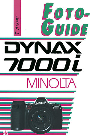 Buchcover Minolta Dynax 7000i | Thomas Albert | EAN 9783889550149 | ISBN 3-88955-014-2 | ISBN 978-3-88955-014-9