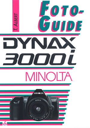 Buchcover Minolta Dynax 3000i | Thomas Albert | EAN 9783889550163 | ISBN 3-88955-016-9 | ISBN 978-3-88955-016-3