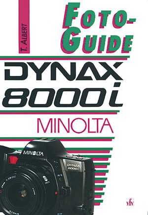 Buchcover Minolta Dynax 8000i | Thomas Albert | EAN 9783889550323 | ISBN 3-88955-032-0 | ISBN 978-3-88955-032-3