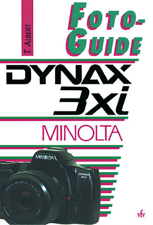 Buchcover Minolta Dynax 3xi | Thomas Albert | EAN 9783889550545 | ISBN 3-88955-054-1 | ISBN 978-3-88955-054-5