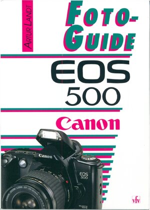 Buchcover Canon EOS 500 | Artur Landt | EAN 9783889550699 | ISBN 3-88955-069-X | ISBN 978-3-88955-069-9