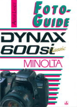 Buchcover Minolta Dynax 600si classic | Artur Landt | EAN 9783889550842 | ISBN 3-88955-084-3 | ISBN 978-3-88955-084-2