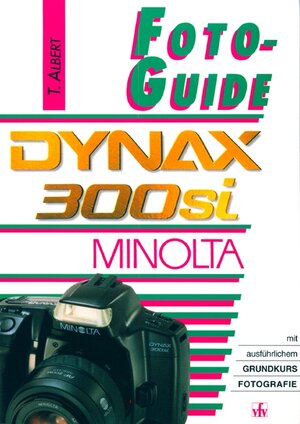 Buchcover Minolta Dynax 300si | Thomas Albert | EAN 9783889550866 | ISBN 3-88955-086-X | ISBN 978-3-88955-086-6
