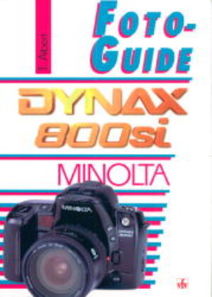 Buchcover Minolta Dynax 800si | Thomas Albert | EAN 9783889550989 | ISBN 3-88955-098-3 | ISBN 978-3-88955-098-9