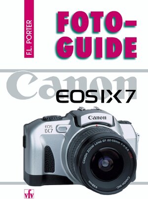 Buchcover Canon EOS IX7 | Fabian L Porter | EAN 9783889551054 | ISBN 3-88955-105-X | ISBN 978-3-88955-105-4