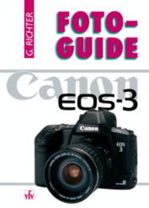Buchcover Canon EOS-3 | Günter Richter | EAN 9783889551146 | ISBN 3-88955-114-9 | ISBN 978-3-88955-114-6