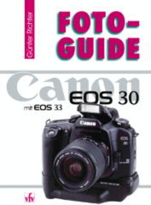 Buchcover Canon EOS 30 | Günter Richter | EAN 9783889551276 | ISBN 3-88955-127-0 | ISBN 978-3-88955-127-6