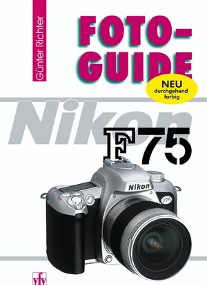 Buchcover Nikon F75 | Günter Richter | EAN 9783889551399 | ISBN 3-88955-139-4 | ISBN 978-3-88955-139-9