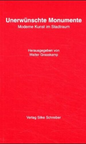 Buchcover Unerwünschte Monumente | Jean Ch Ammann | EAN 9783889600158 | ISBN 3-88960-015-8 | ISBN 978-3-88960-015-8