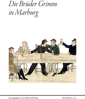Buchcover Die Brüder Grimm in Marburg  | EAN 9783889642103 | ISBN 3-88964-210-1 | ISBN 978-3-88964-210-3