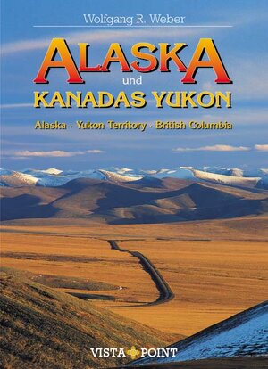 Vista Point Tourplaner, Alaska und Kanadas Yukon