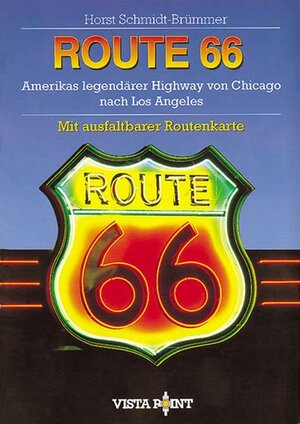 Route 66. Amerikas legendärer Highway von Chicago nach Los Angeles