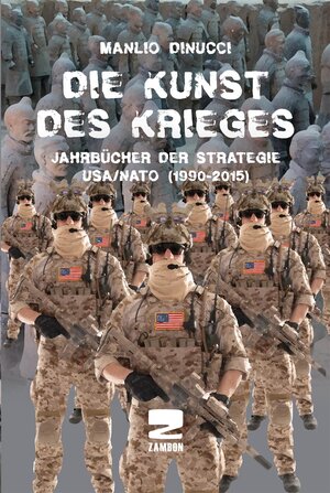 Buchcover Die Kunst des Krieges | Manlio Dinucci | EAN 9783889752543 | ISBN 3-88975-254-3 | ISBN 978-3-88975-254-3