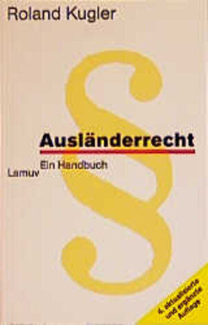 Ausländerrecht. Ein Handbuch.