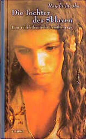 Buchcover Die Tochter des Sklaven | Rayda Jacobs | EAN 9783889775870 | ISBN 3-88977-587-X | ISBN 978-3-88977-587-0