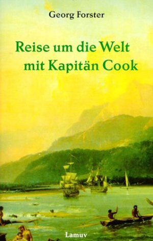 Buchcover Reise um die Welt mit Kapitän Cook | Georg Forster | EAN 9783889776198 | ISBN 3-88977-619-1 | ISBN 978-3-88977-619-8
