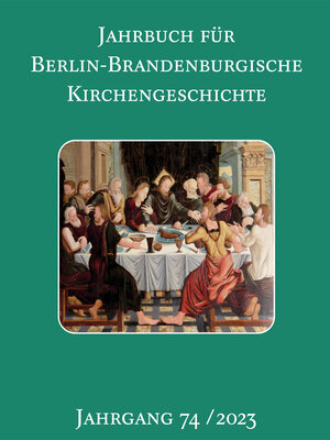 Buchcover Jahrbuch für Berlin-Brandenburgische Kirchengeschichte  | EAN 9783889814739 | ISBN 3-88981-473-5 | ISBN 978-3-88981-473-9