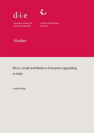 Buchcover Micro, small and medium enterprise upgrading in India | Caroline Reeg | EAN 9783889855855 | ISBN 3-88985-585-7 | ISBN 978-3-88985-585-5