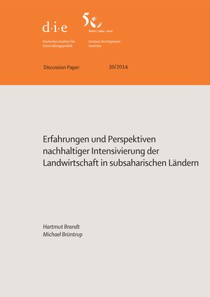 Buchcover Erfahrungen und Perspektiven nachhaltiger Intensivierung der Landwirtschaft in subsaharischen Ländern | Hartmut Brandt | EAN 9783889856562 | ISBN 3-88985-656-X | ISBN 978-3-88985-656-2