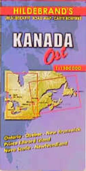 Hildebrand's Urlaubskarten, Canada, East: Ontario, Quebec, New Brunswick, Prince Edward Island, Nova Scotia, Newfoundland (Hildebrand's Canada maps)