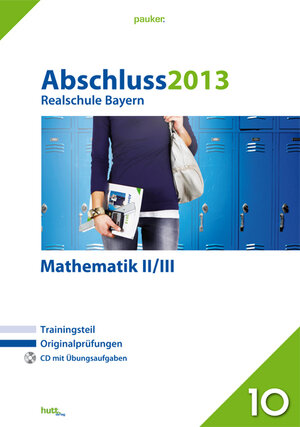 Buchcover Pauker. Die Lernhilfen / Abschluss 2013 - Realschule Bayern Mathematik II/III  | EAN 9783889975102 | ISBN 3-88997-510-0 | ISBN 978-3-88997-510-2