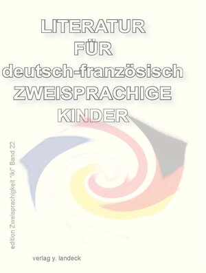 Buchcover Literatur für deutsch-französisch zweisprachige Kinder | Atilla Yakut | EAN 9783890021720 | ISBN 3-89002-172-7 | ISBN 978-3-89002-172-0