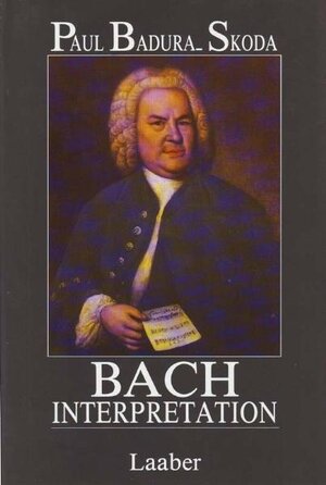 Buchcover Bach-Interpretation | Paul Badura-Skoda | EAN 9783890071411 | ISBN 3-89007-141-4 | ISBN 978-3-89007-141-1